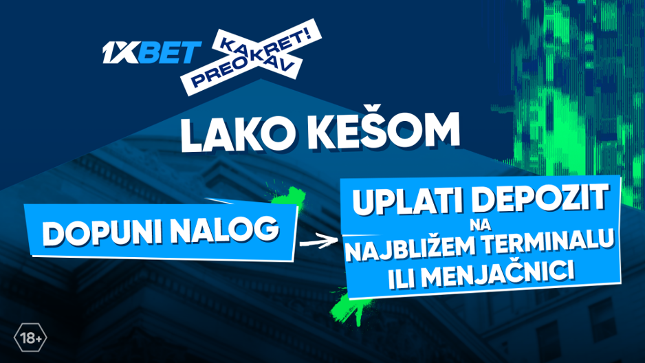 LAKO KEŠOM: Evo kako da dopunite 1xBet nalog na najbližoj trafici ili menjačnici